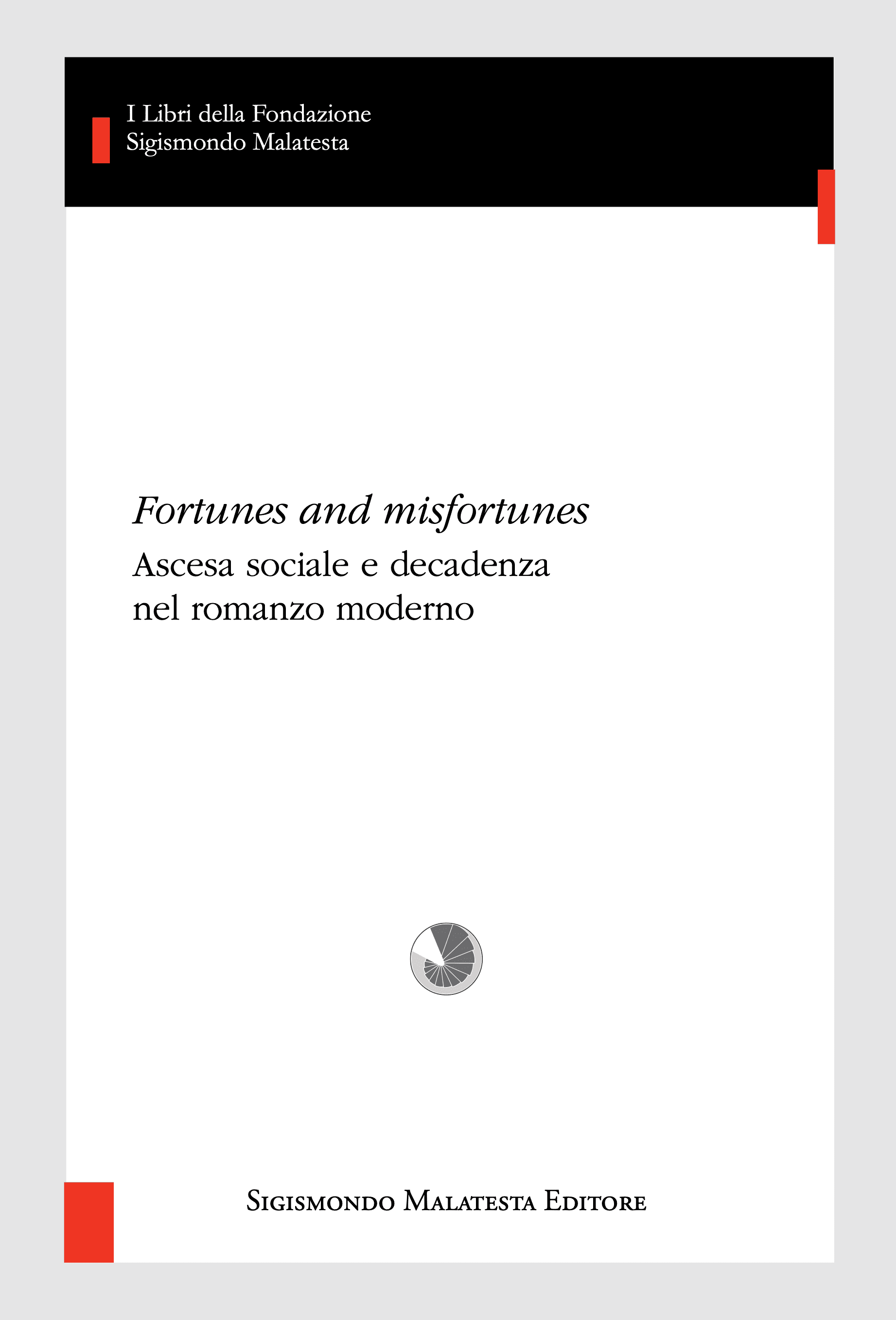 Copertina del volume “Fortunes and misfortunes. Ascesa sociale e decadenza nel romanzo moderno”